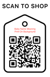 Shop Scan Code, Baby name meaning print, Personalized Unique Gifts