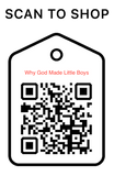Shop Scan Code, Why God Made Little Boys, Personalized Unique Gifts