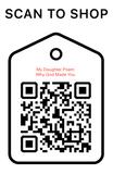 Shop Scan Code, My Daughter Poem Why God Made You, Personalized Unique Gifts