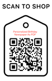 Shop Scan Code, Personalized Birthday Newspaper As PDF,  Personalized Unique Gifts