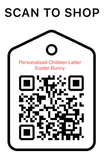 Shop Scan Code, Personalized Children Letter Of Easter Bunny , personalized Unique Gifts