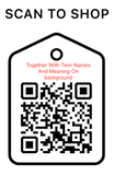 Shop Scan Code, Together With Twin Names and Meaning on Background, Personalized Unique Gifts