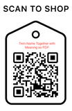 Shop Scan Code, Twins Names Together with Meaning As PDF, Personalized Unique Gifts